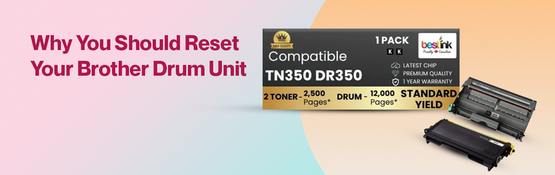 Why You Should Reset Your Brother Drum Unit