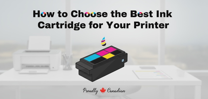 How to Choose the Best Ink Cartridge for Your Printer